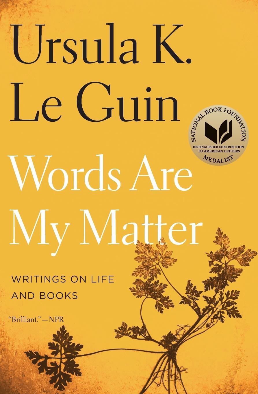 Cover: 9780358212102 | Words Are My Matter | Writings on Life and Books | Ursula K Le Guin