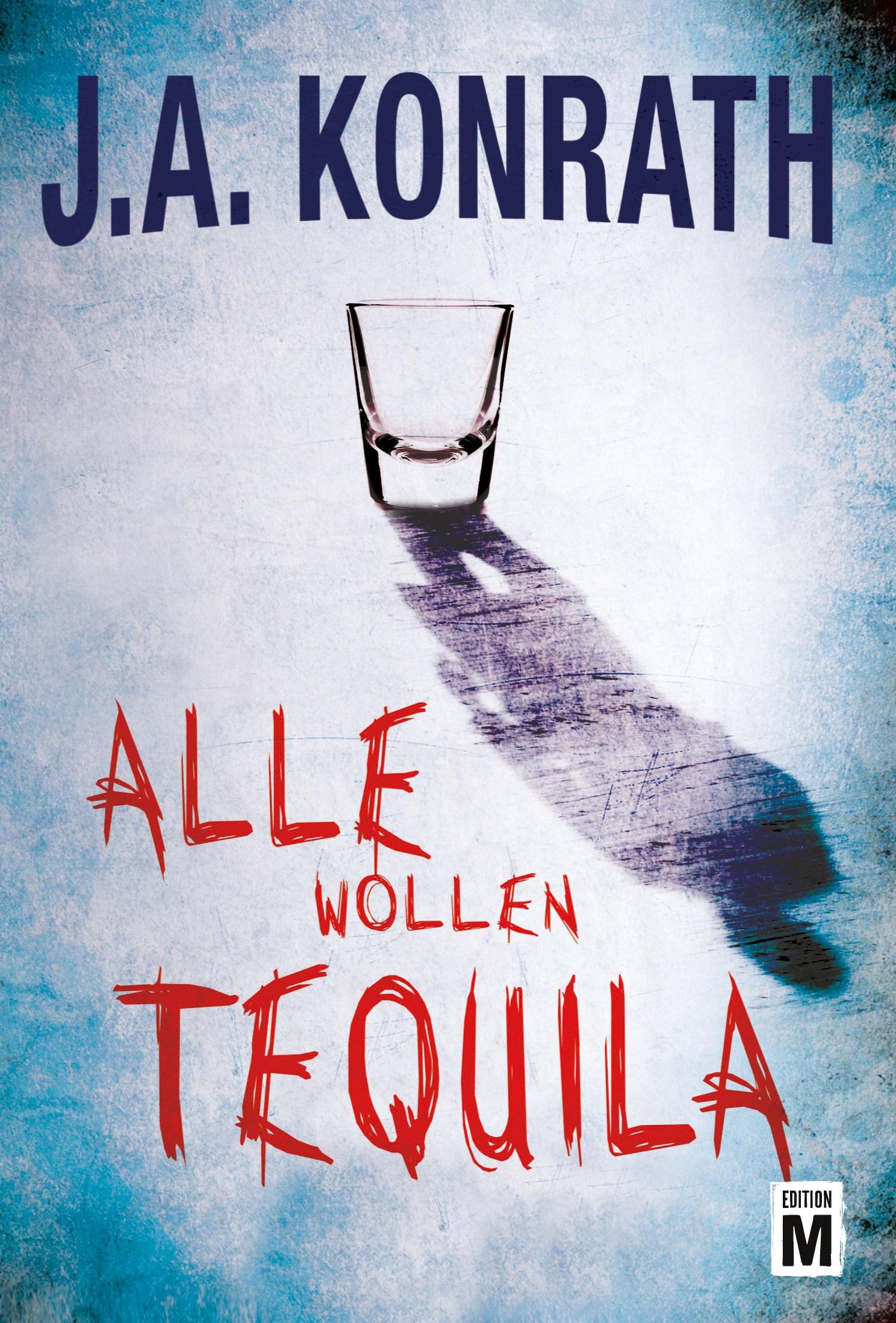 Cover: 9781477821886 | Alle wollen Tequila | J. A. Konrath | Taschenbuch | Paperback | 372 S.