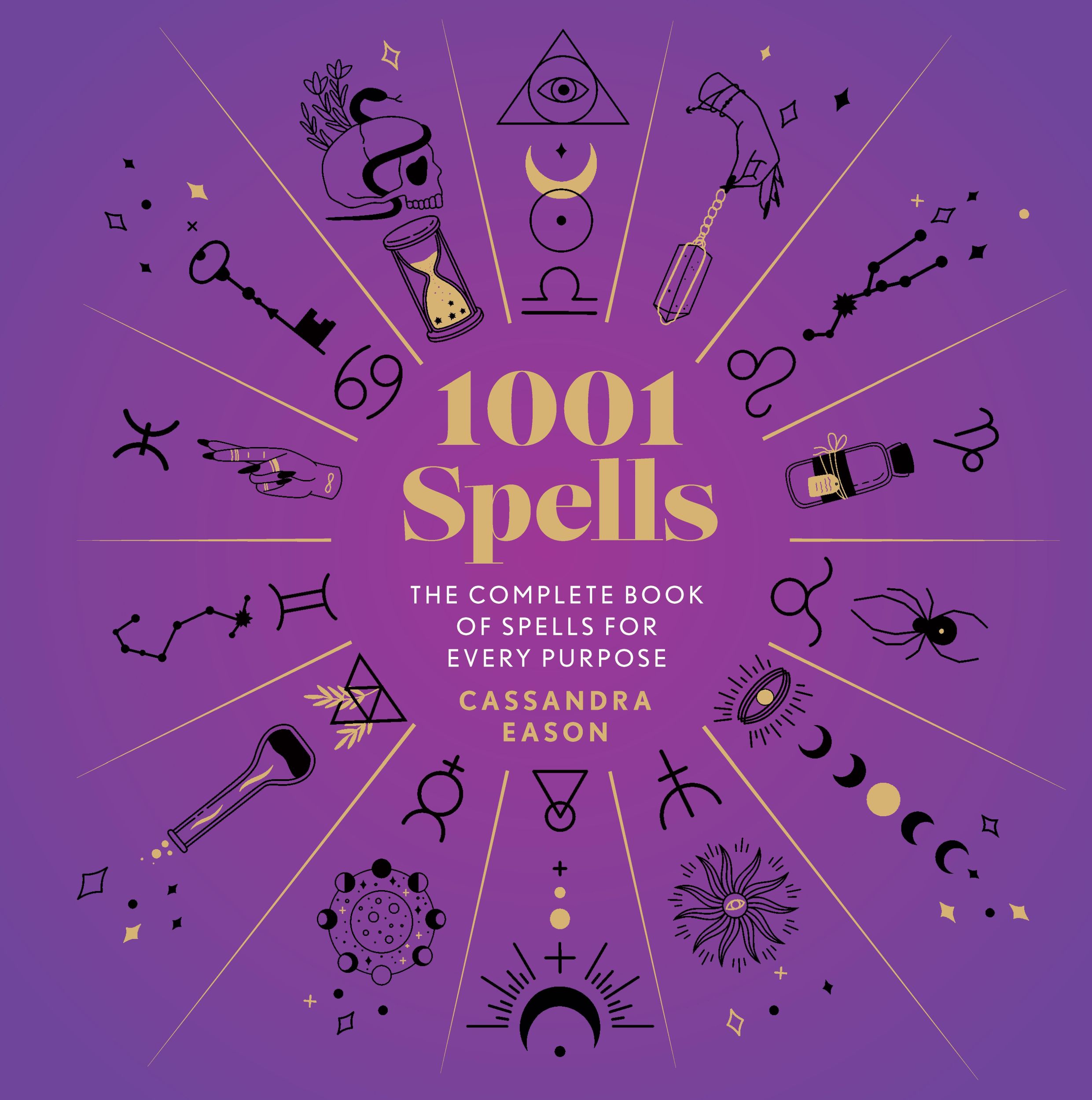 Cover: 9781454917410 | 1001 Spells | The Complete Book of Spells for Every Purpose | Eason