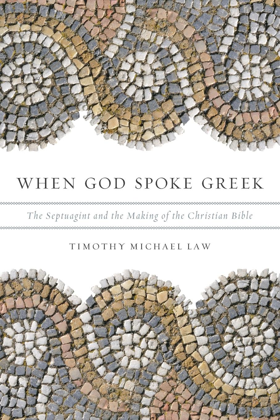 Cover: 9780199781720 | When God Spoke Greek | Timothy Michael Law | Taschenbuch | Englisch