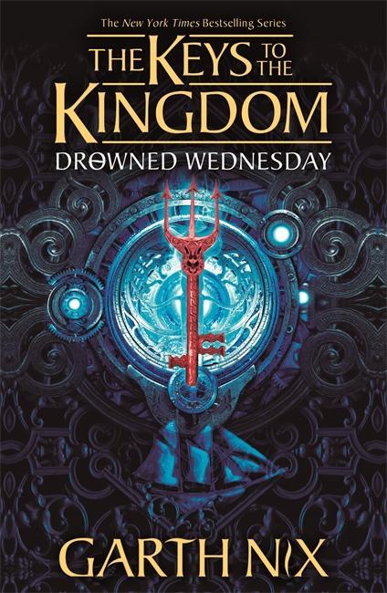 Cover: 9781471410192 | Drowned Wednesday: The Keys to the Kingdom 3 | Garth Nix | Taschenbuch