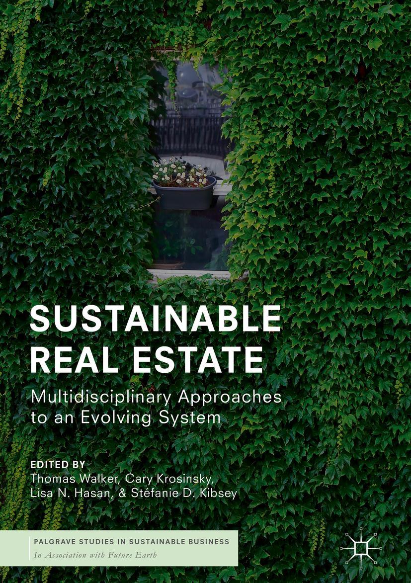 Cover: 9783319945644 | Sustainable Real Estate | Thomas Walker (u. a.) | Buch | xxiv | 2018