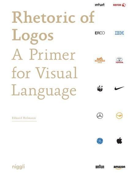 Cover: 9783721209570 | Rhetoric of Logos | A Primer for Visual Language | Eduard Helman