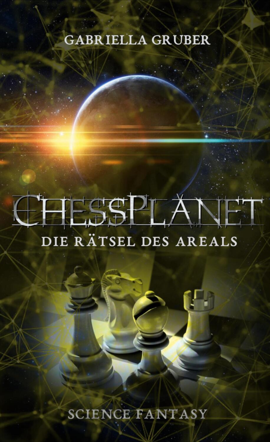 Cover: 9783756885169 | ChessPlanet - Die Rätsel des Areals | Gabriella Gruber | Buch | 330 S.