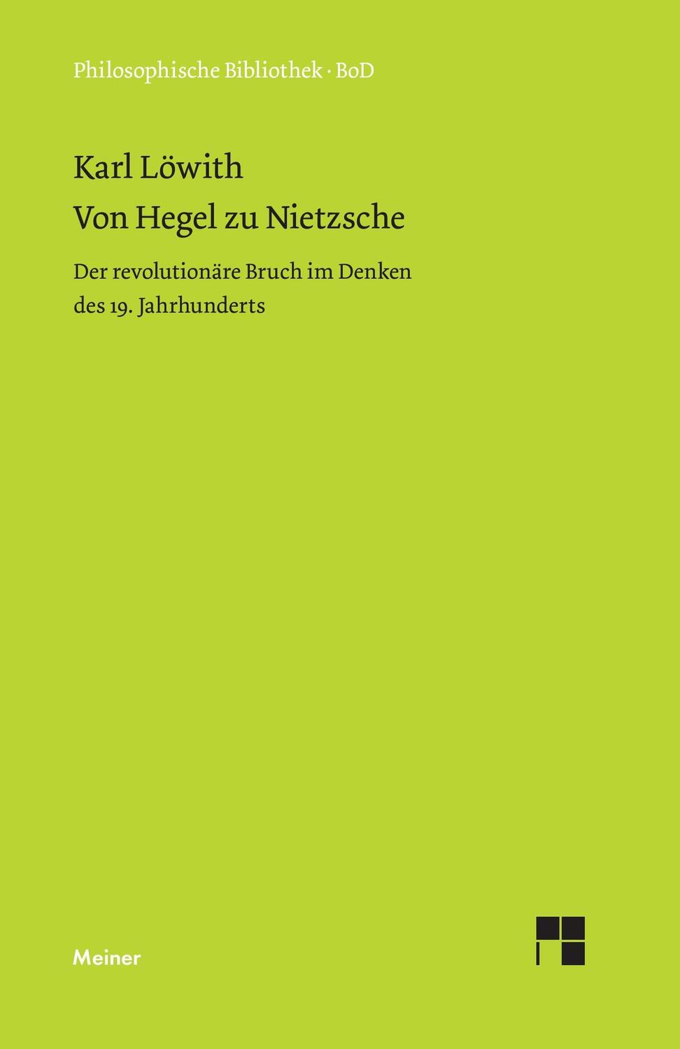 Cover: 9783787313594 | Von Hegel zu Nietzsche | Karl Löwith | Buch | 464 S. | Deutsch | 2015