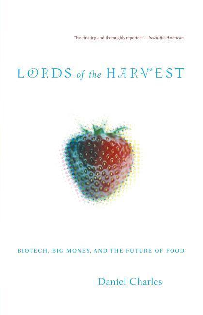 Cover: 9780738207735 | Lords Of The Harvest | Biotech, Big Money, And The Future Of Food