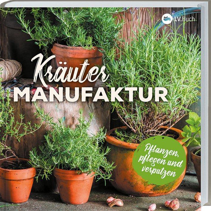 Cover: 9783784356259 | Kräuter-Manufaktur | LV Buch | Buch | Deutsch | 2019