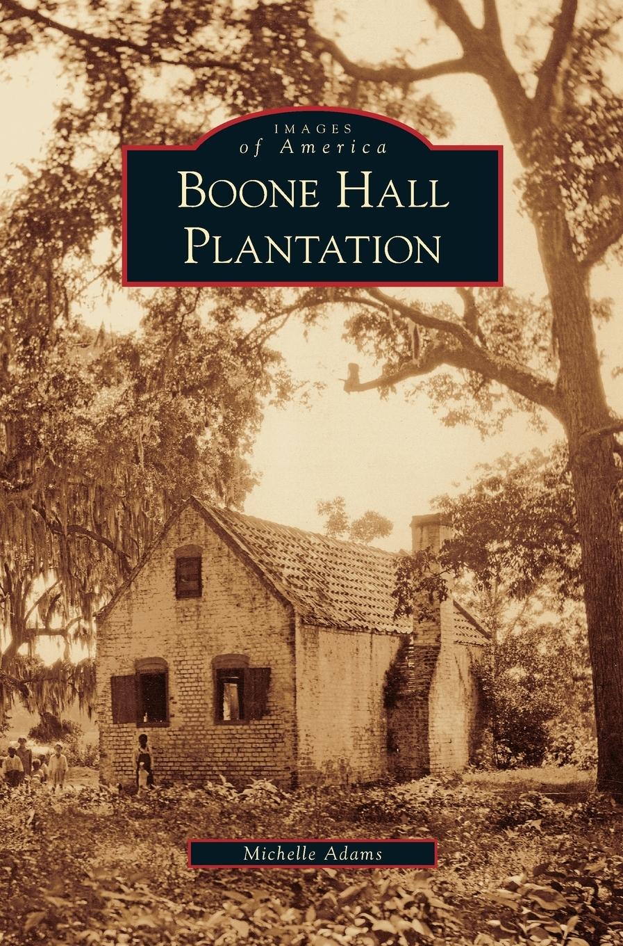 Cover: 9781531644185 | Boone Hall Plantation | Michelle Adams | Buch | Englisch | 2008