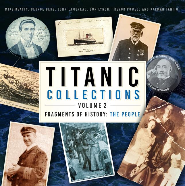 Cover: 9781803993348 | Titanic Collections Volume 2: Fragments of History | The People | Buch