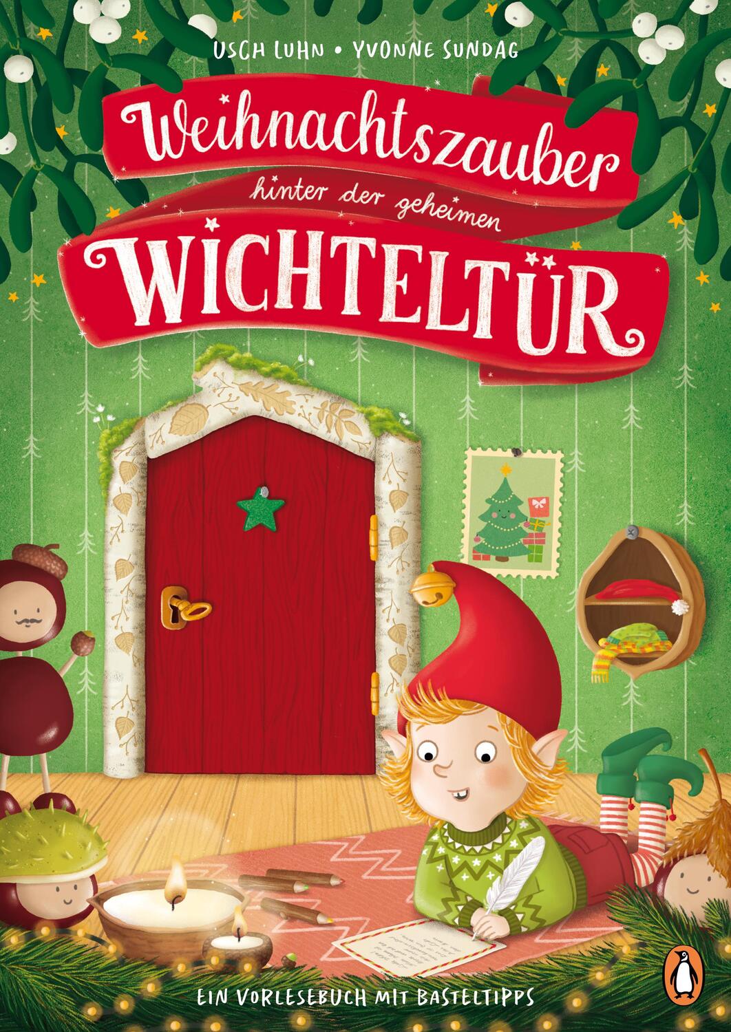 Cover: 9783328302636 | Weihnachtszauber hinter der geheimen Wichteltür | Usch Luhn | Buch