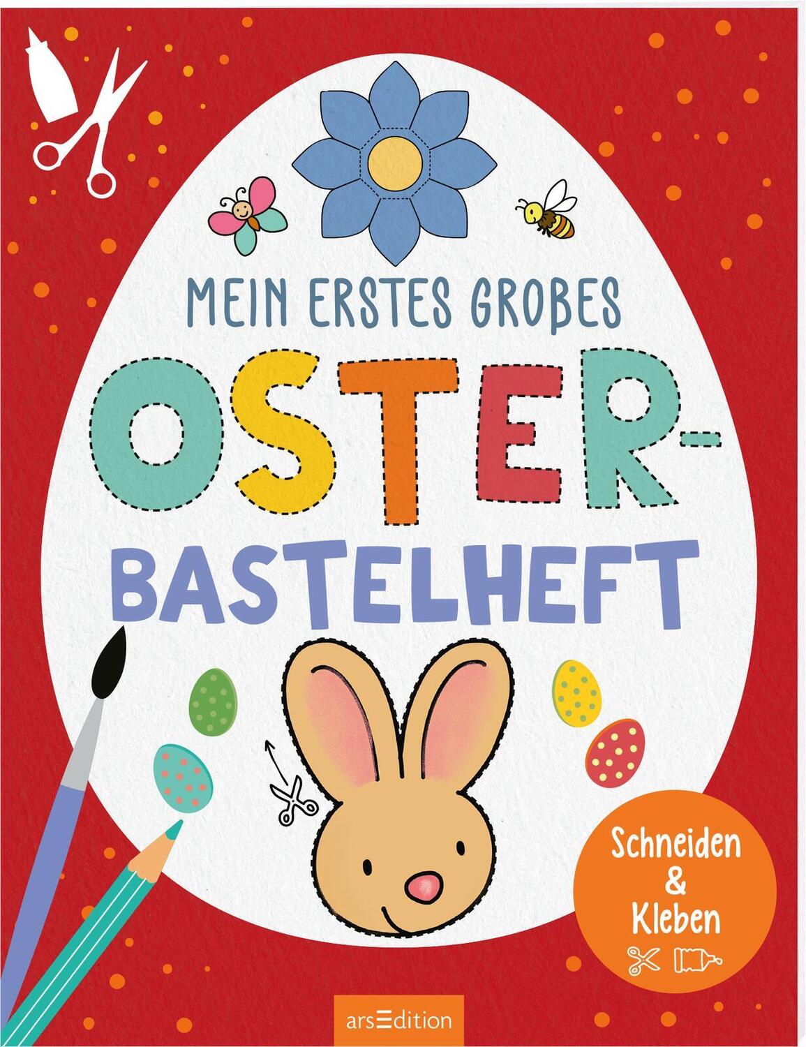 Cover: 9783845857107 | Bastelhefte: Mein erstes großes Oster-Bastelheft | Schneiden &amp; Kleben