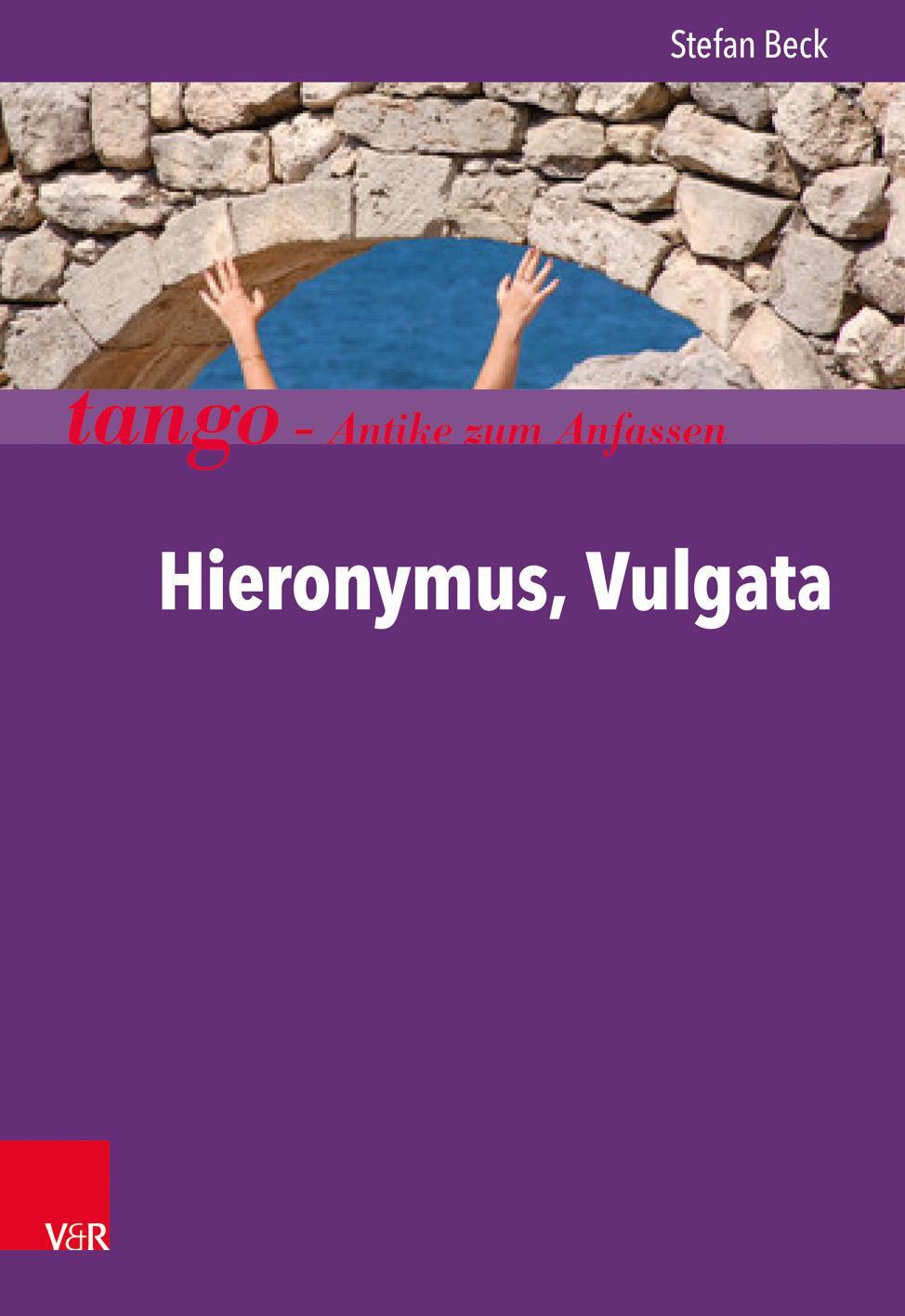Cover: 9783525717424 | Hieronymus, Vulgata | tango - Antike zum Anfassen | Stefan Beck | Buch