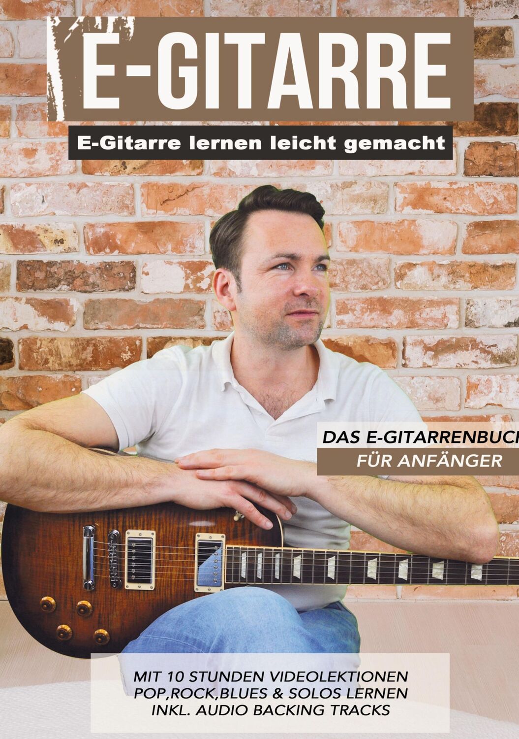 Cover: 9783949891793 | E-Gitarre lernen leicht gemacht - Das E-Gitarrenbuch für Anfänger