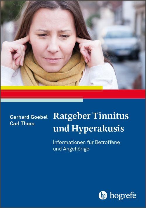 Cover: 9783801718244 | Ratgeber Tinnitus und Hyperakusis | Gerhard Goebel (u. a.) | Buch