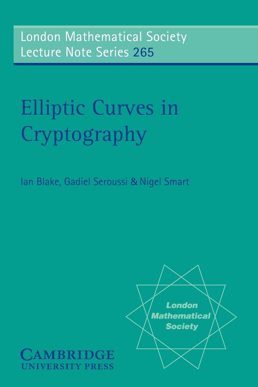 Cover: 9780521653749 | Elliptic Curves in Cryptography | Ian F. Blake (u. a.) | Taschenbuch