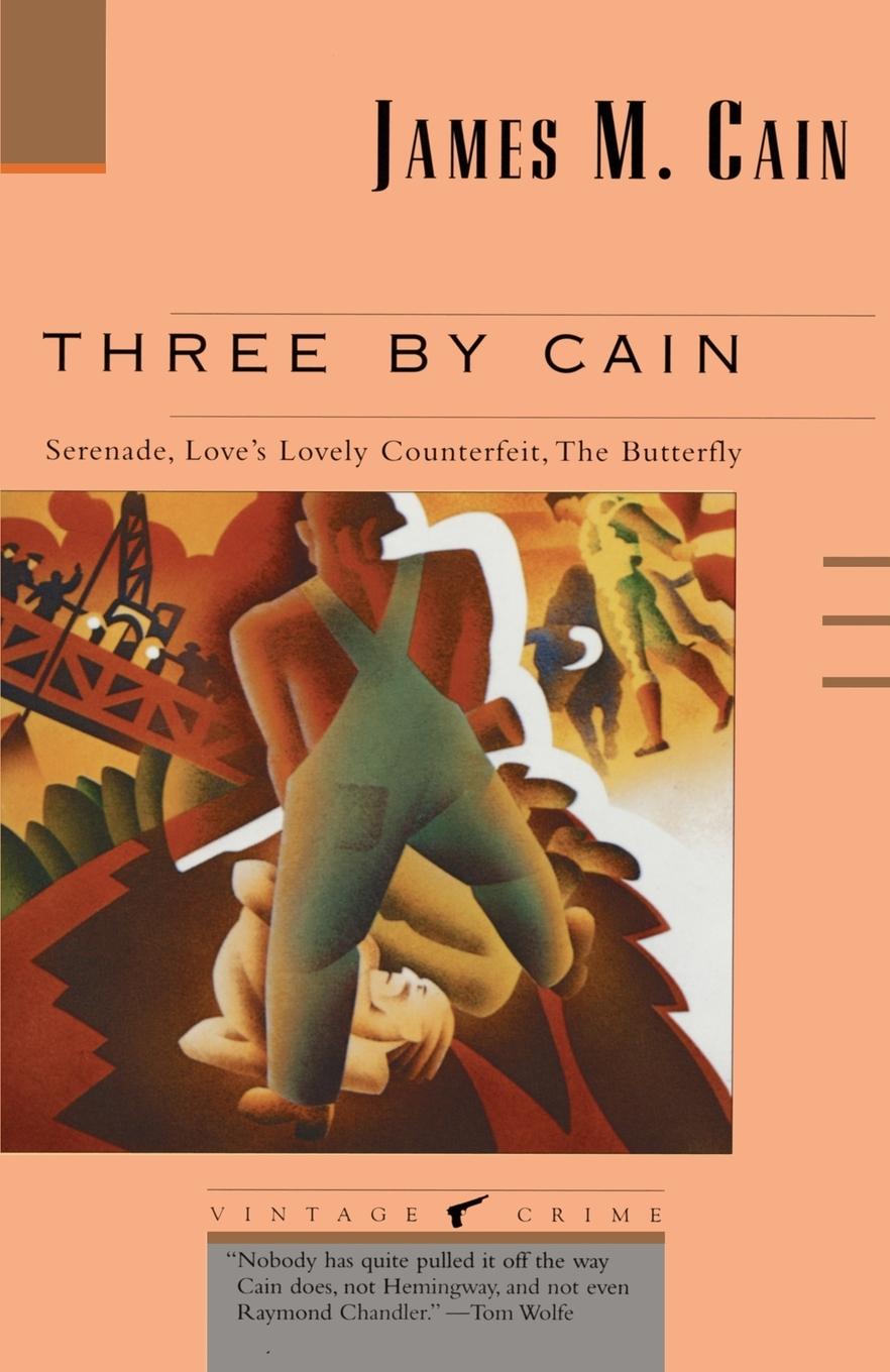 Cover: 9780679723233 | Three by Cain | Serenade, Love's Lovely Counterfeit, The Butterfly