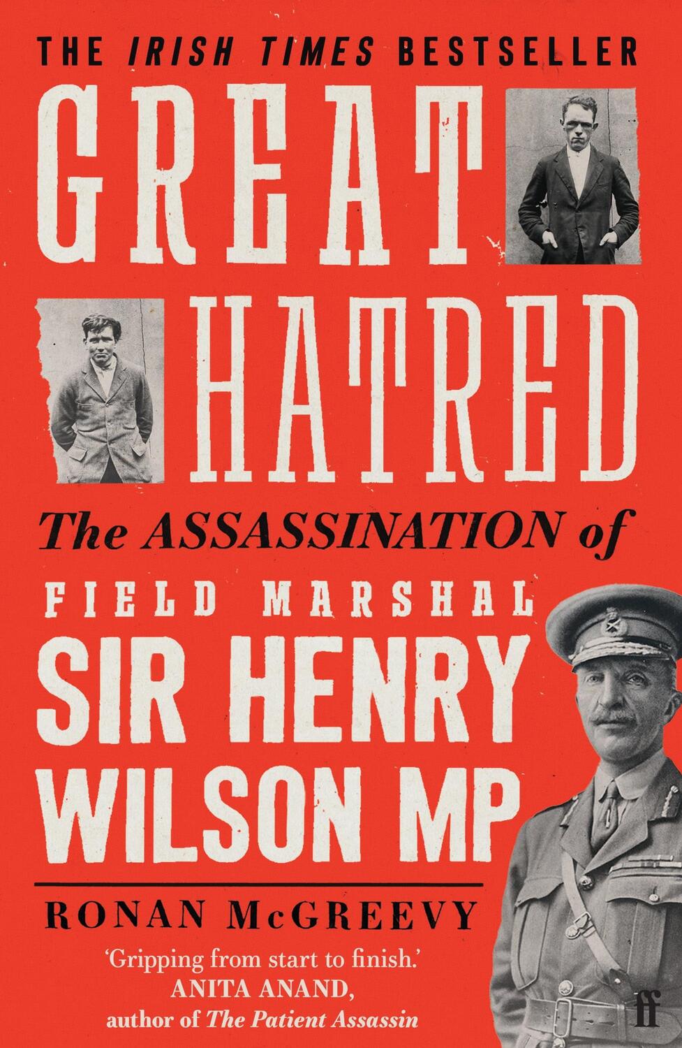 Cover: 9780571372829 | Great Hatred | The Assassination of Field Marshal Sir Henry Wilson MP