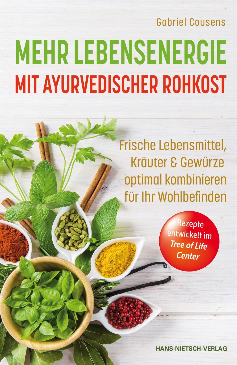 Cover: 9783862646753 | Mehr Lebensenergie mit ayurvedischer Rohkost | Gabriel Cousens | Buch