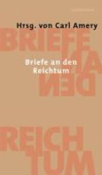 Cover: 9783630871868 | Briefe an den Reichtum | Carl Amery | Buch | Deutsch | 2005
