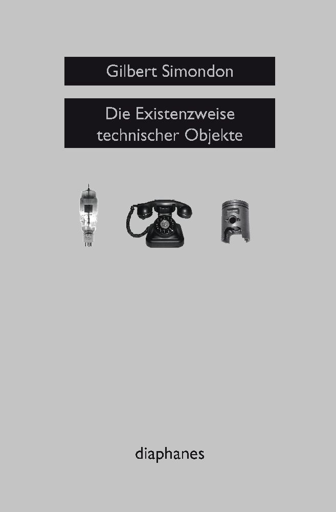 Cover: 9783037341957 | Die Existenzweise technischer Objekte | Gilbert Simondon | Taschenbuch