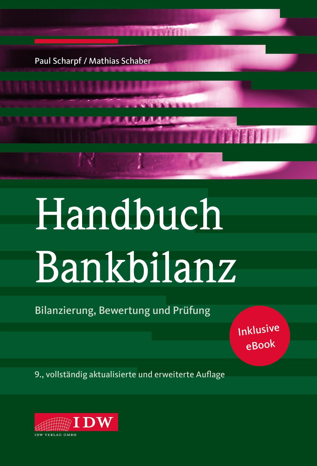 Cover: 9783802127120 | Handbuch Bankbilanz, 9. Auflage | Bilanzierung, Bewertung und Prüfung