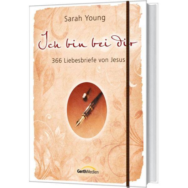 Cover: 9783865916495 | Ich bin bei dir - Sonderausgabe | 366 Liebesbriefe von Jesus. | Young