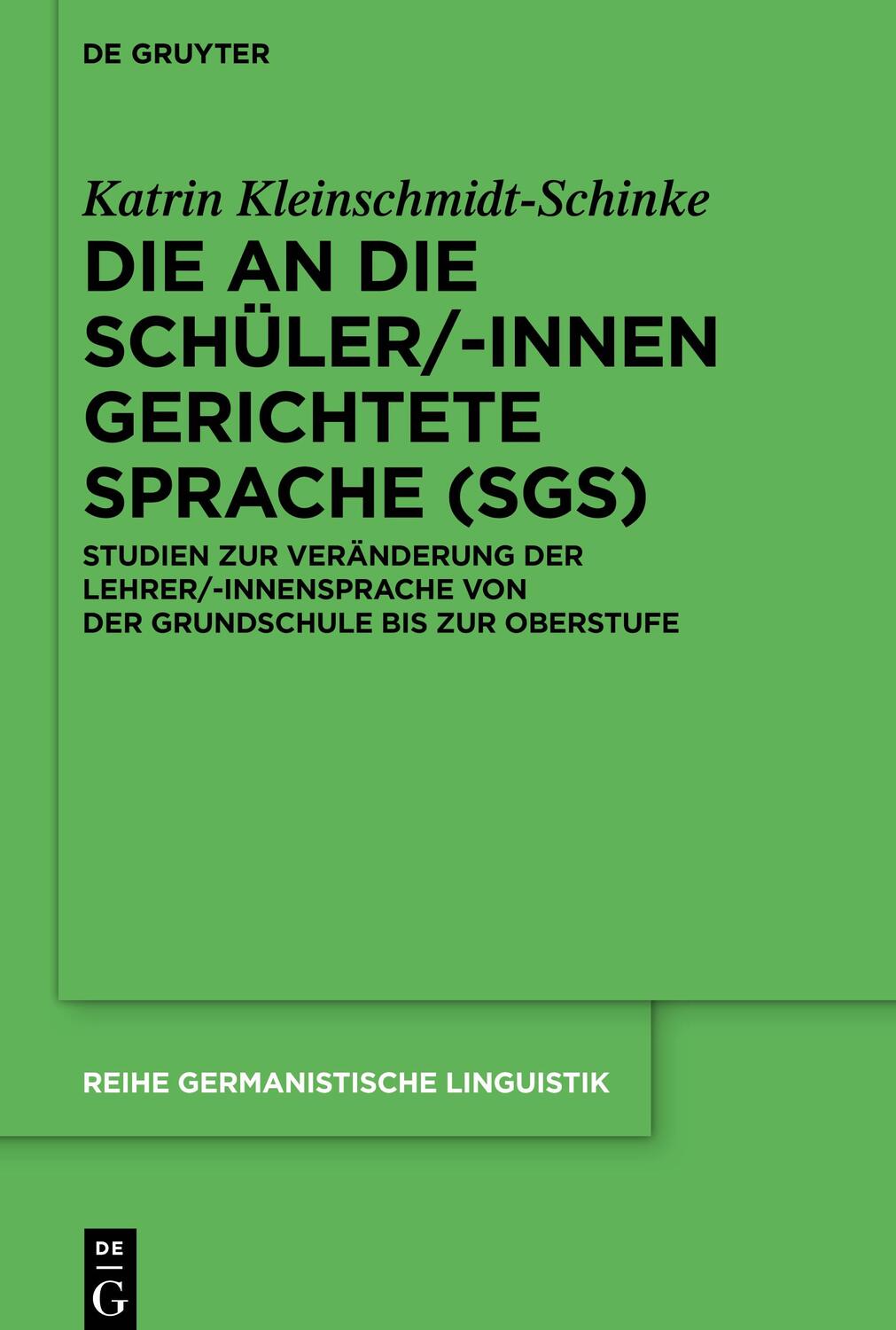 Cover: 9783110566109 | Die an die Schüler/-innen gerichtete Sprache (SgS) | Buch | XIII