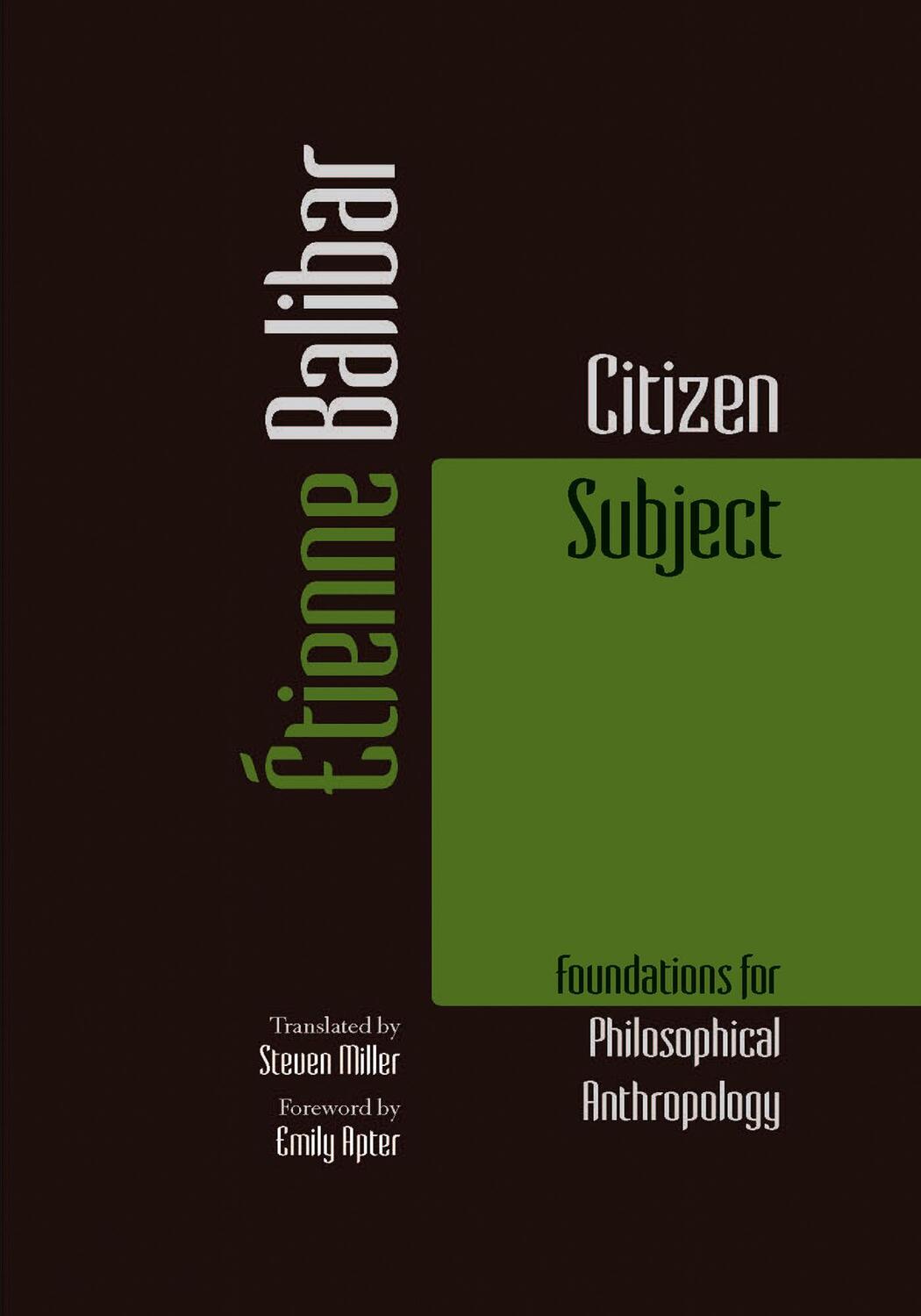 Cover: 9780823273614 | Citizen Subject | Foundations for Philosophical Anthropology | Balibar