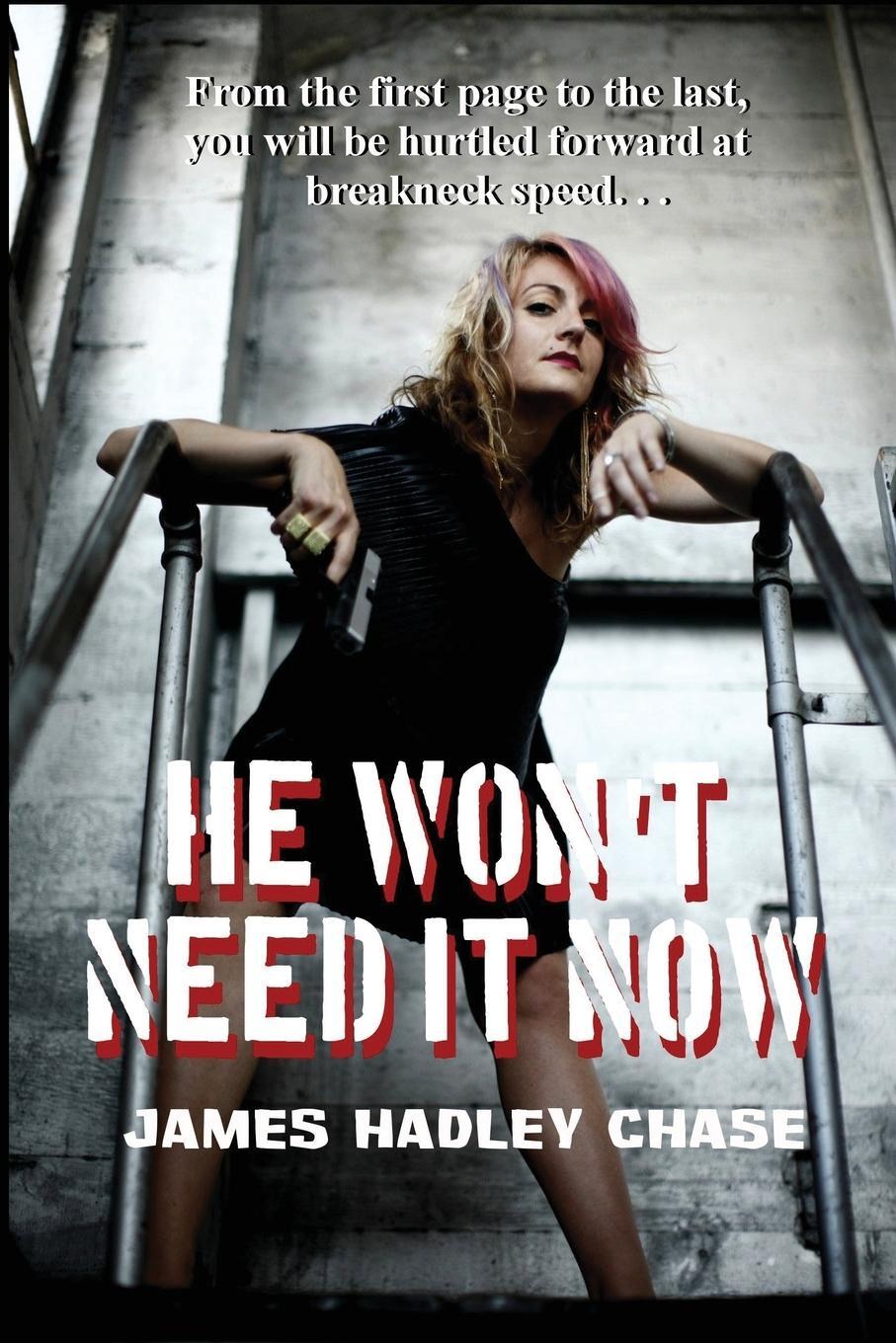 Cover: 9781627551106 | He Won't Need It Now | James Hadley Chase | Taschenbuch | Paperback