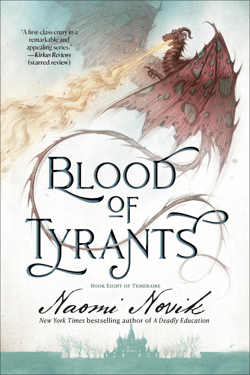 Cover: 9780593359617 | Blood of Tyrants | Book Eight of Temeraire | Naomi Novik | Taschenbuch