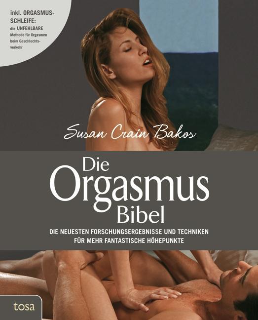Cover: 9783863137007 | Die Orgasmus-Bibel | Susan Crain Bakos | Taschenbuch | Deutsch | 2011