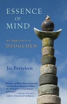 Cover: 9781583946152 | Essence of Mind: An Approach to Dzogchen | Jes Bertelsen | Taschenbuch