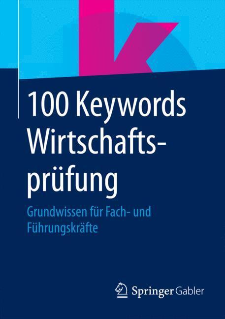 Cover: 9783658076733 | 100 Keywords Wirtschaftsprüfung | Springer Fachmedien Wiesbaden | Buch