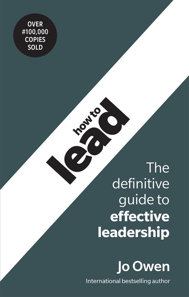 Cover: 9781292425443 | How to Lead: The definitive guide to effective leadership | Jo Owen