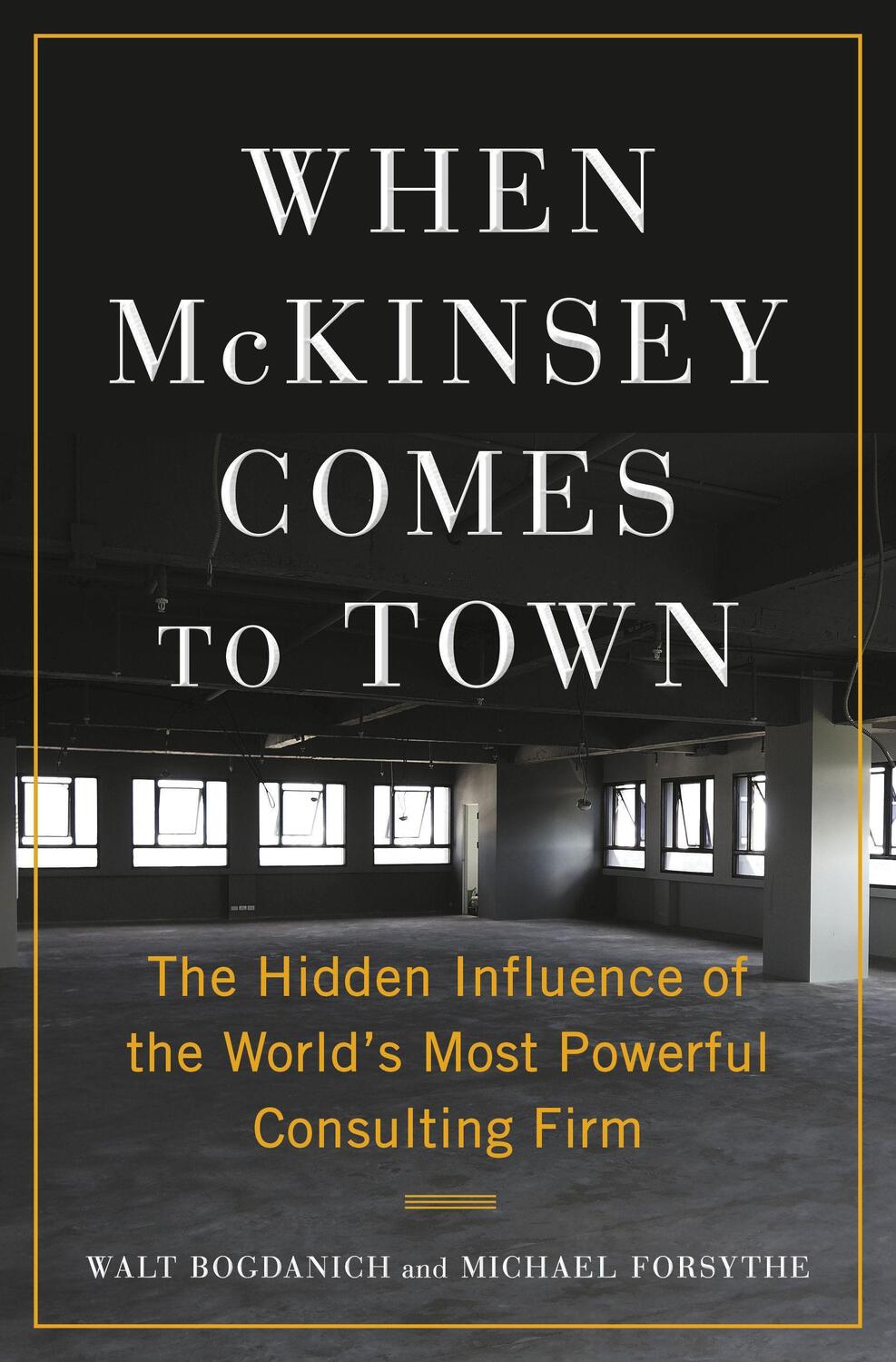 Cover: 9780385549448 | When McKinsey Comes to Town | Michael Forsythe (u. a.) | Taschenbuch