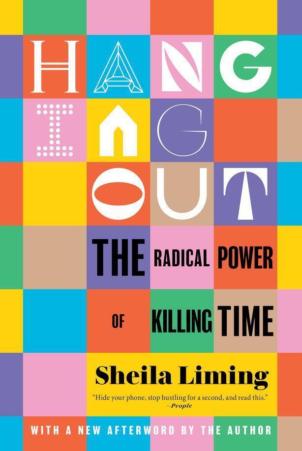 Cover: 9781685890780 | Hanging Out | The Radical Power of Killing Time | Sheila Liming | Buch