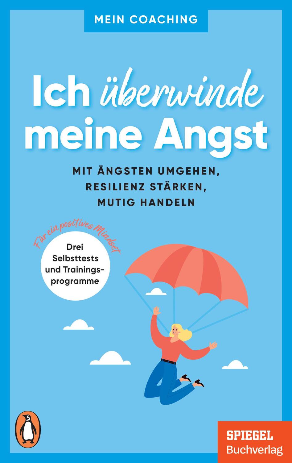 Cover: 9783328109976 | Ich überwinde meine Angst | Marianne Wellershoff | Taschenbuch | 2023