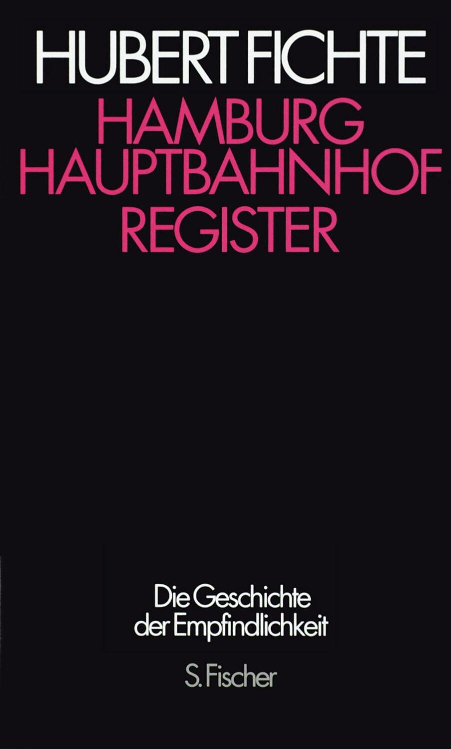 Cover: 9783100207289 | Hamburg Hauptbahnhof | Hubert Fichte | Buch | 288 S. | Deutsch | 1994