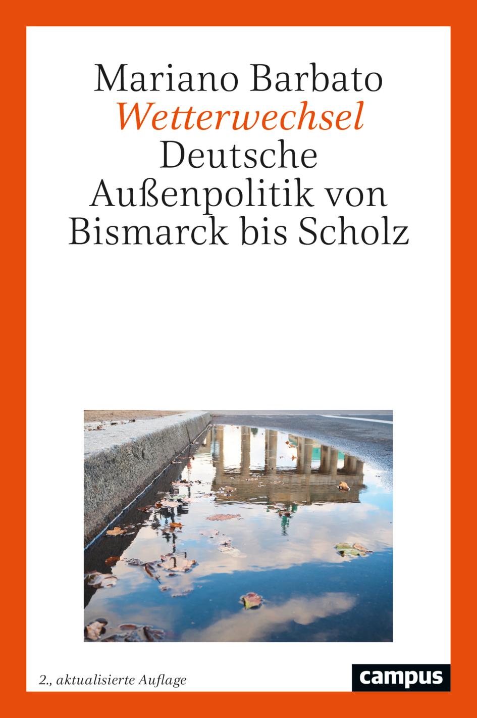 Cover: 9783593520056 | Wetterwechsel | Deutsche Außenpolitik von Bismarck bis Scholz | Buch