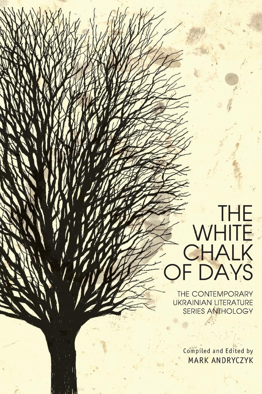 Cover: 9781618118622 | The White Chalk of Days | Mark Andryczyk | Taschenbuch | Englisch