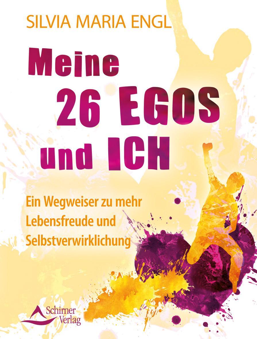 Cover: 9783843411615 | Meine 26 Egos und ich | Silvia Maria Engl | Taschenbuch | Deutsch