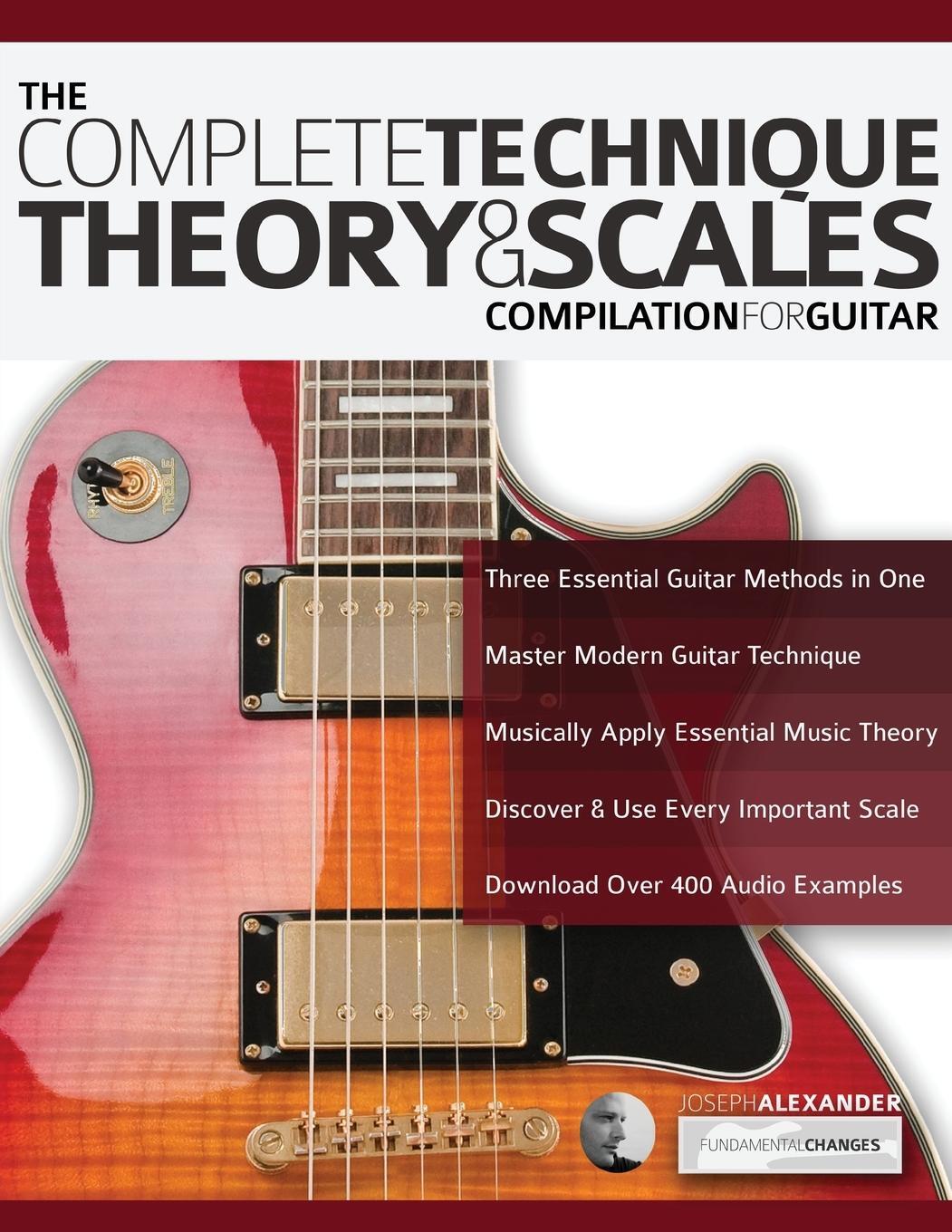 Cover: 9781789330526 | The Complete Technique, Theory and Scales Compilation for Guitar