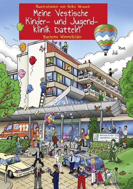 Cover: 9783761628515 | Meine Vestische Kinder- und Jugendklinik Datteln | Heiko Wrusch | Buch