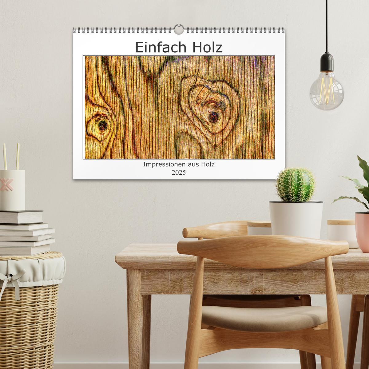 Bild: 9783435033119 | Einfach Holz (Wandkalender 2025 DIN A3 quer), CALVENDO Monatskalender