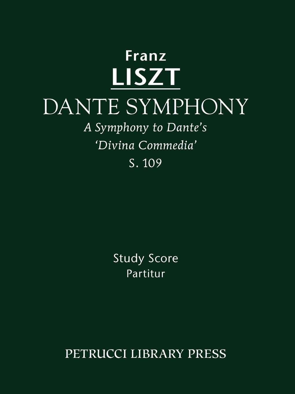 Cover: 9781608740369 | Dante Symphony, S.109 | Study score | Franz Liszt | Taschenbuch | 2011