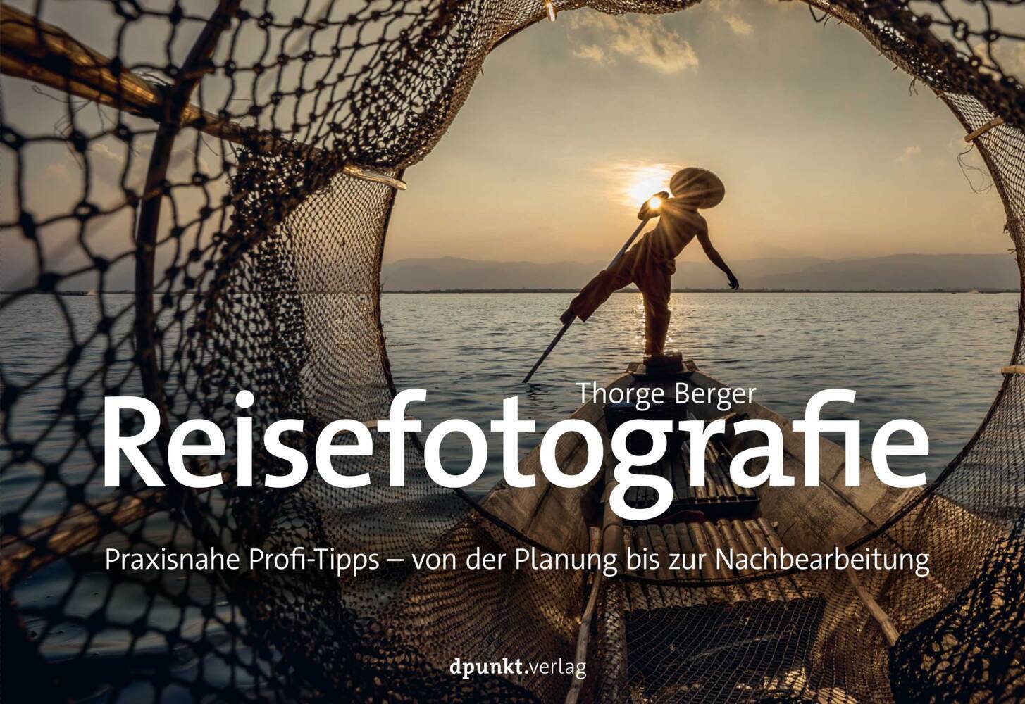 Cover: 9783864906893 | Reisefotografie | Thorge Berger | Taschenbuch | VIII | Deutsch | 2022