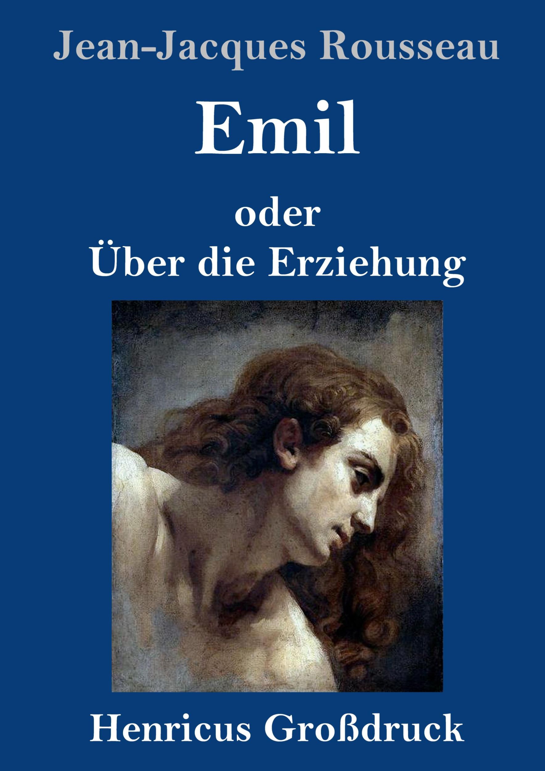 Cover: 9783847833765 | Emil oder Über die Erziehung (Großdruck) | Jean-Jacques Rousseau