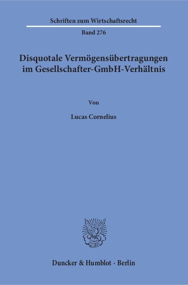 Cover: 9783428147878 | Disquotale Vermögensübertragungen im Gesellschafter-GmbH-Verhältnis.