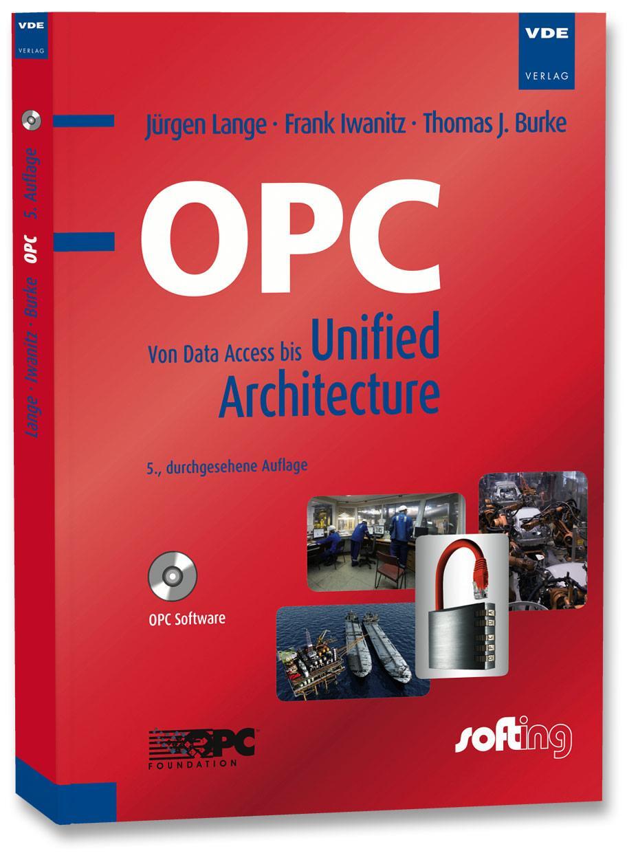 Cover: 9783800735068 | OPC | Von Data Access bis Unified Architecture | Jürgen Lange (u. a.)