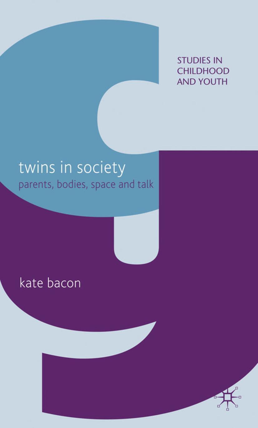 Cover: 9780230580930 | Twins in Society | Parents, Bodies, Space and Talk | K. Bacon | Buch